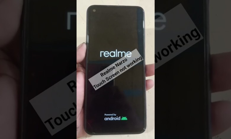 Realme Narzo Touch screen not working Realme Narzo Touch screen not working