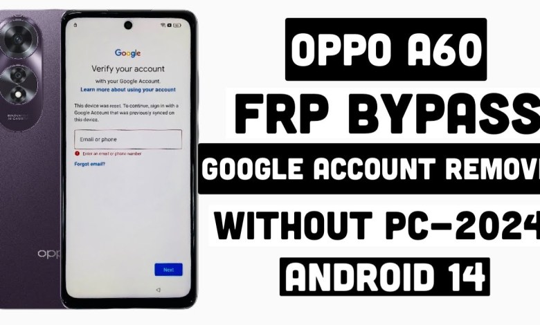 OPPO A60 Frp Bypass Android 14 Update 2024 | OPPO A60 OPPO A60 Frp Bypass Android 14 Update 2024 | OPPO A60