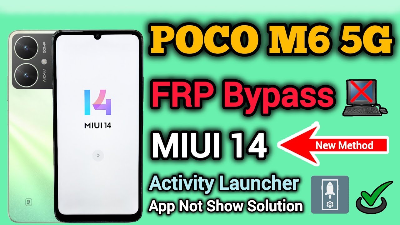 POCO M6 5G FRP Bypass | MIUI 14 | Activity Launcher Not POCO M6 5G FRP Bypass | MIUI 14 | Activity Launcher Not