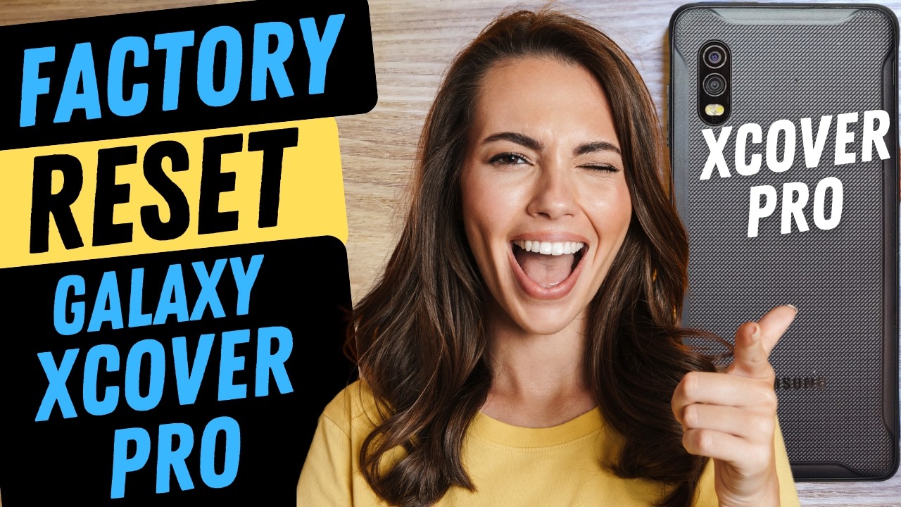 How to Factory Reset Samsung Galaxy XCover Pro – Hard How to Factory Reset Samsung Galaxy XCover Pro – Hard