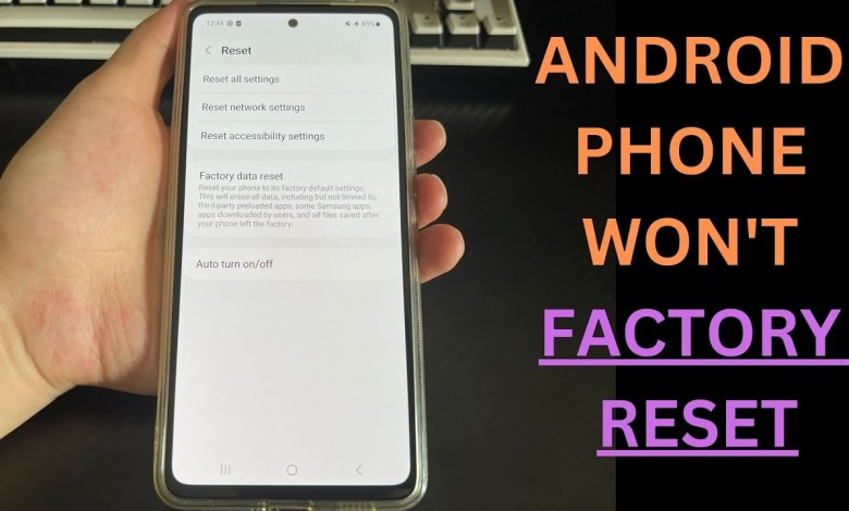 Android Phone Won’t Factory Reset? Here‘s How to Fix Android Phone Won’t Factory Reset? Here‘s How to Fix