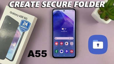 How To Create Secure Folder On Samsung Galaxy A55 How To Create Secure Folder On Samsung Galaxy A55