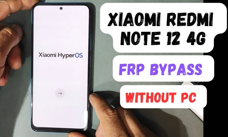 How to bypass FRP on Xiaomi Redmi Note 12 4G using HyperOS without a PC: A must-read guide How to bypass FRP on Xiaomi Redmi Note 12 4G using HyperOS without a PC: A must-read guide