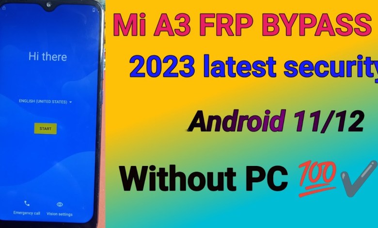 MI A3 FRP BYPASS LATEST SECURITY WITHOUT PC ANDROID 11 MI A3 FRP BYPASS LATEST SECURITY WITHOUT PC ANDROID 11