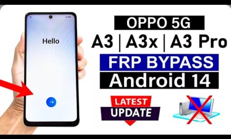Unlocking Secrets: Bypass Google Account/FRP on OPPO A3/A3x/A3 Pro 5G! Unlocking Secrets: Bypass Google Account/FRP on OPPO A3/A3x/A3 Pro 5G!