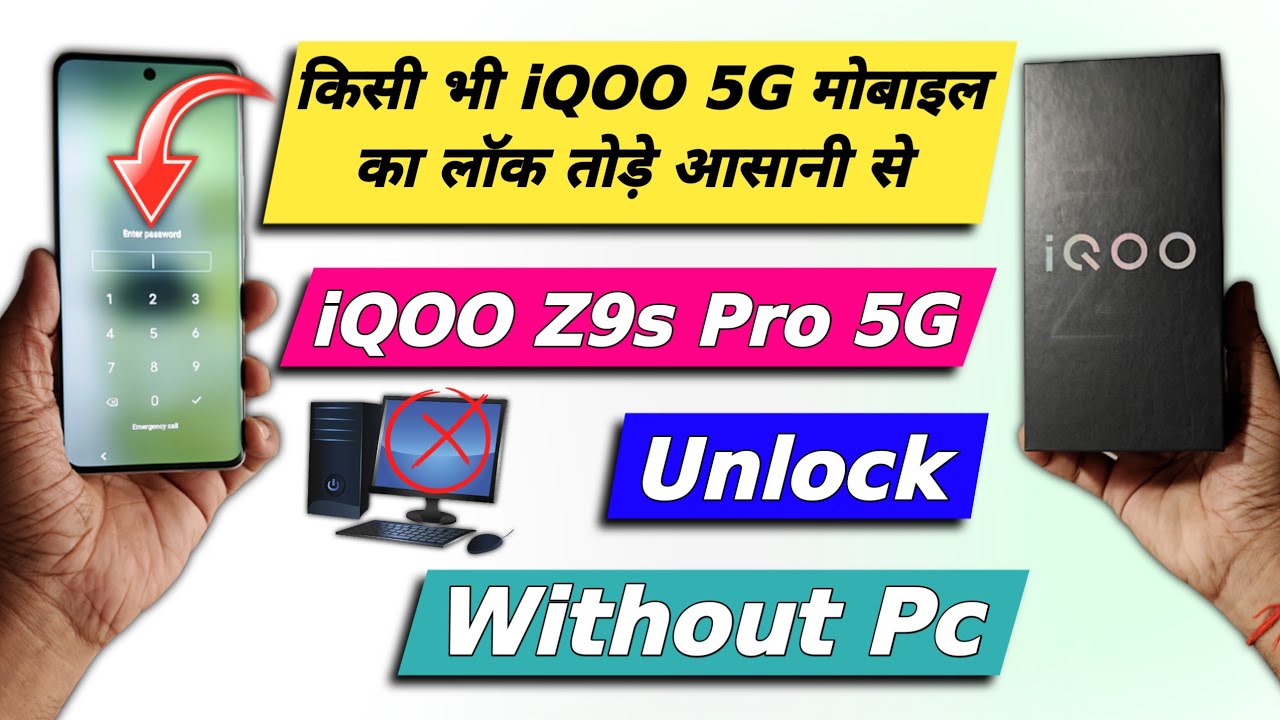 Forgot Your Password? Here’s How To Unlocked ” Iqoo Z9s Forgot Your Password? Here’s How To Unlocked ” Iqoo Z9s