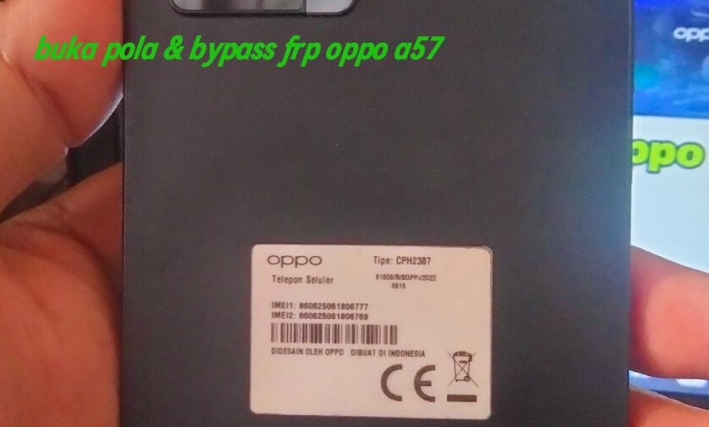 Unlock Pattern and Bypass FRP Oppo A57 Unlock Pattern and Bypass FRP Oppo A57