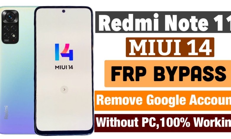 Redmi Note 11 Frp Bypass MIU 14 ! Redmi Note 11 Remove Redmi Note 11 Frp Bypass MIU 14 ! Redmi Note 11 Remove