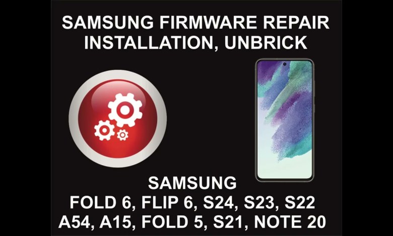 Samsung Firmware Repair, Flashing, Unbrick Service, All Samsung Firmware Repair, Flashing, Unbrick Service, All