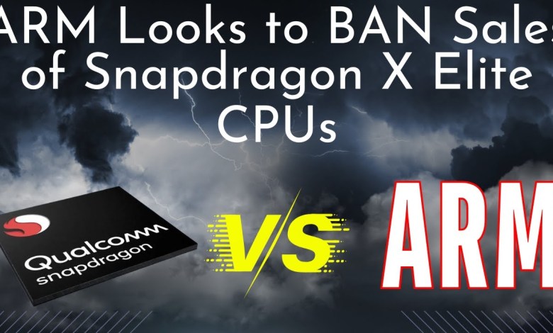 Qualcomm Banned From Selling Snapdragon X Elite CPU Qualcomm Banned From Selling Snapdragon X Elite CPU