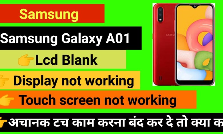 Samsung Galaxy A01 Touch screen not working Touch Hang Samsung Galaxy A01 Touch screen not working Touch Hang