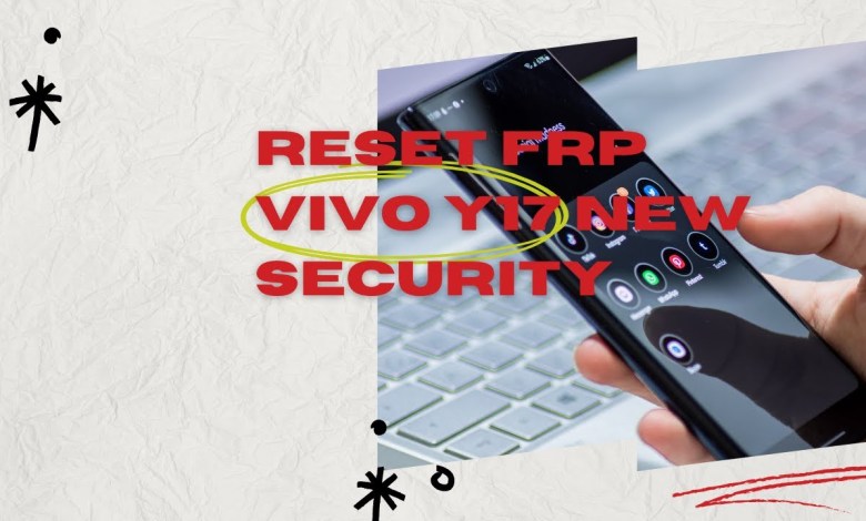reset akun google / frp vivo y17s new security dengan reset akun google / frp vivo y17s new security dengan