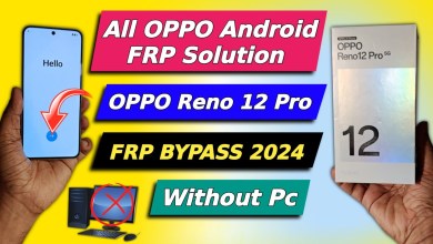 All OPPO Android 14 Frp Solution – Oppo Reno 12 Pro Frp All OPPO Android 14 Frp Solution – Oppo Reno 12 Pro Frp