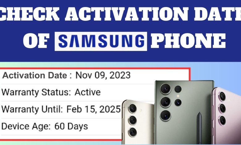How to Check The Activation Date of Samsung How to Check The Activation Date of Samsung