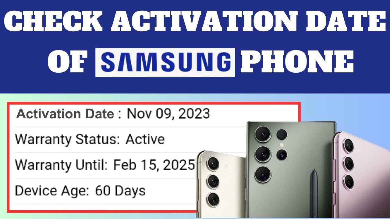 How to Check The Activation Date of Samsung How to Check The Activation Date of Samsung