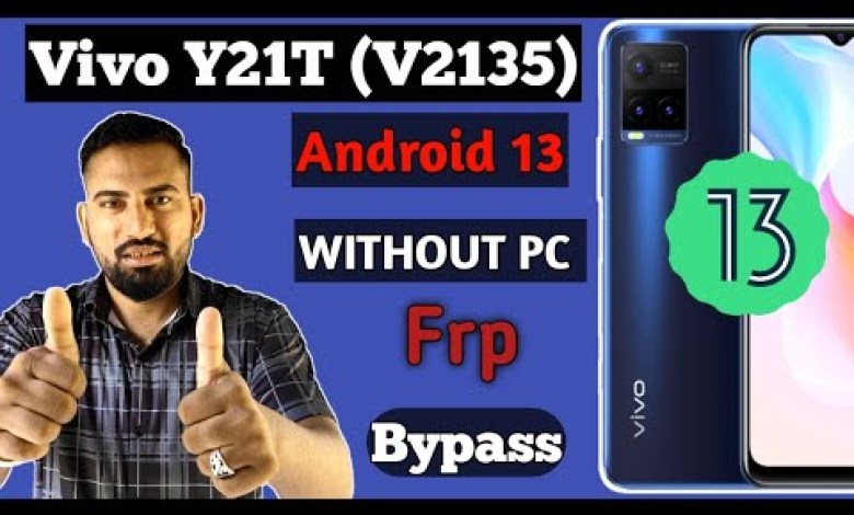 Vivo Y21T Frp Bypass Android 13 | Vivo Y21T (V2135) Frp Vivo Y21T Frp Bypass Android 13 | Vivo Y21T (V2135) Frp