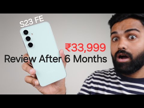Samsung S23 FE 5G at Just ₹37,999 Review After 6 Samsung S23 FE 5G at Just ₹37,999 Review After 6