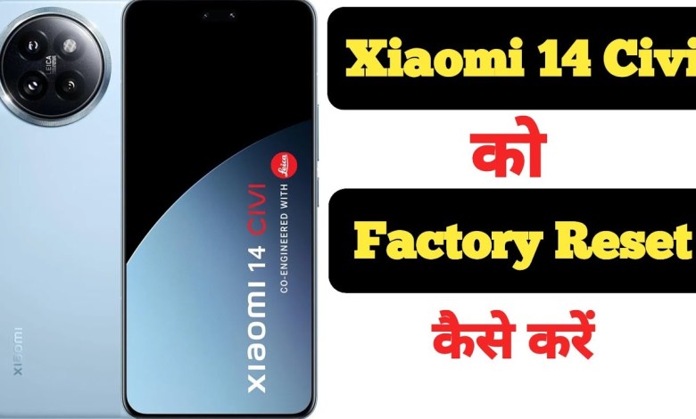How to factory reset Xiaomi 14 Civi || Xiaomi 14 Civi How to factory reset Xiaomi 14 Civi || Xiaomi 14 Civi