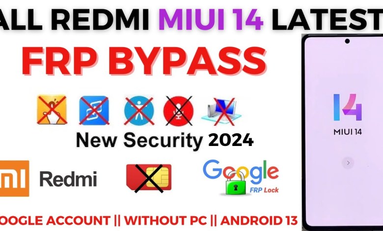 All Redmi MIUI 14 FRP Bypass Google Account (Gmail All Redmi MIUI 14 FRP Bypass Google Account (Gmail