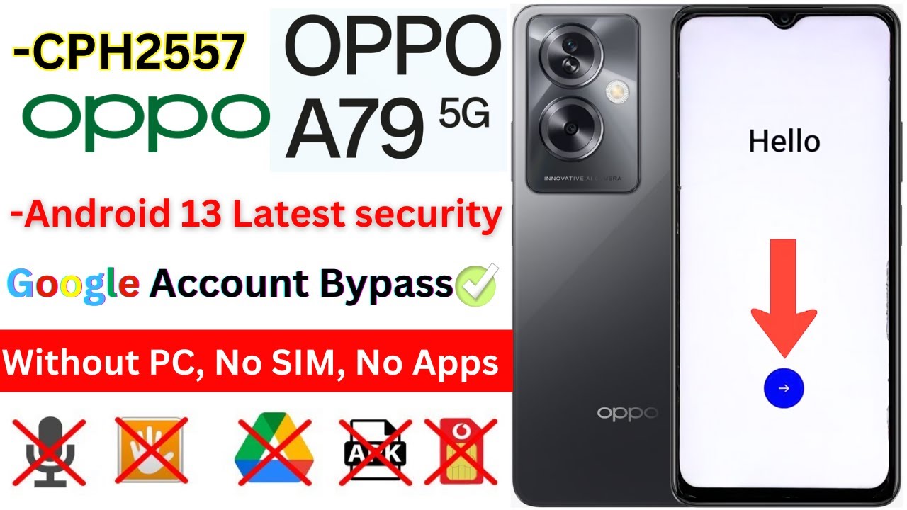 -New Security Oppo A79 (CPH2557) FRP Bypass 2024 -New Security Oppo A79 (CPH2557) FRP Bypass 2024