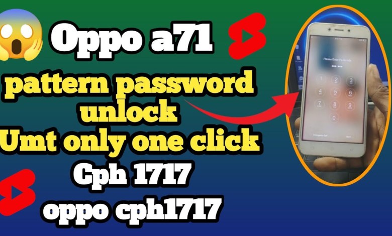 oppo a71(cph1717) pattern/password unlock umt one click oppo a71(cph1717) pattern/password unlock umt one click