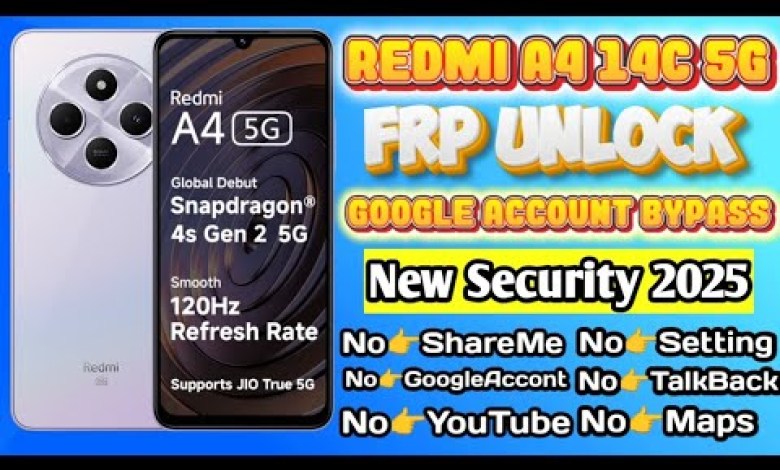 Unlocking Secrets: Redmi A4 5G FRP Bypass | Discover Xiaomi A4 A14C with Android 15! Unlocking Secrets: Redmi A4 5G FRP Bypass | Discover Xiaomi A4 A14C with Android 15!