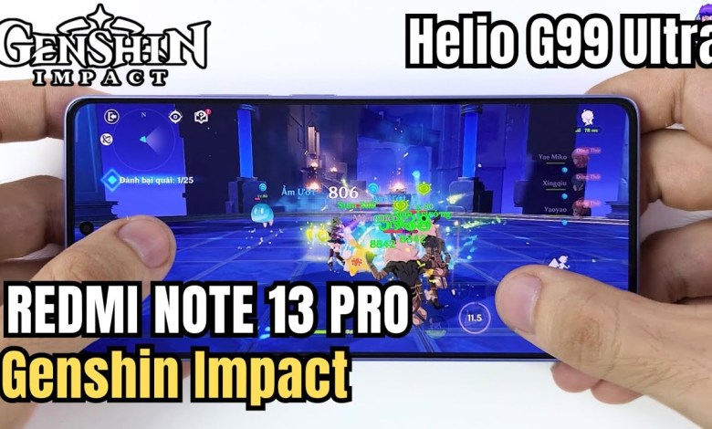 Test game Genshin Impact trên Xiaomi Redmi Note 13 Pro Test game Genshin Impact trên Xiaomi Redmi Note 13 Pro