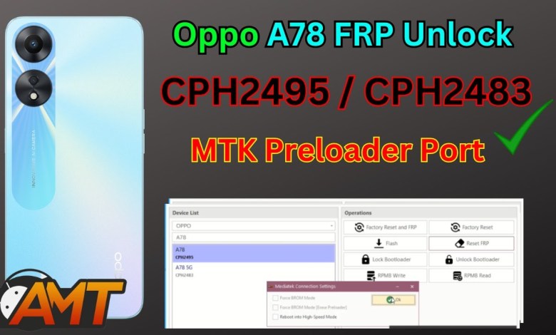Oppo A78 / A78 5G FRP Unlock One Click 2024 | MTK Oppo A78 / A78 5G FRP Unlock One Click 2024 | MTK