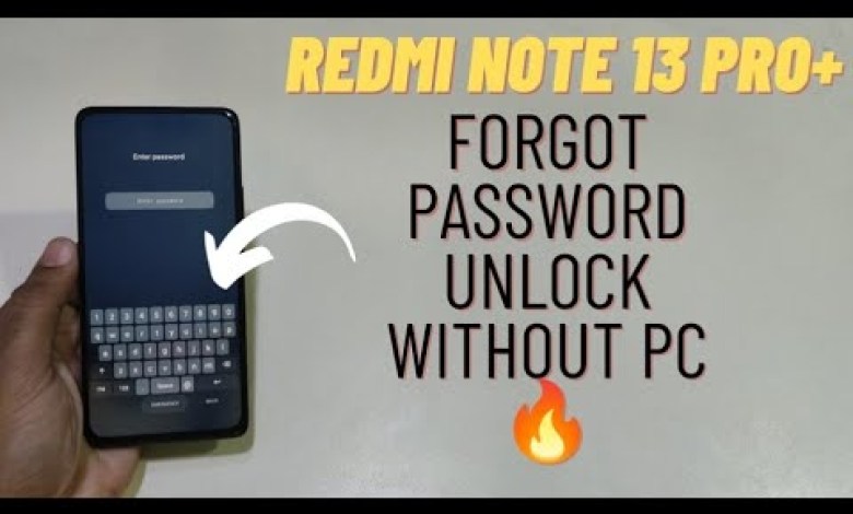 Xiaomi Redmi Note 13 Pro+ Hard Reset Password Xiaomi Redmi Note 13 Pro+ Hard Reset Password