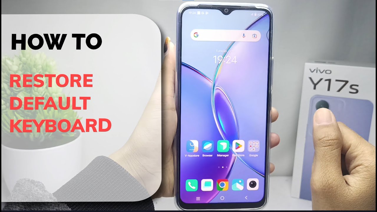 How to Restore Default Keyboard In Vivo Y17s How to Restore Default Keyboard In Vivo Y17s