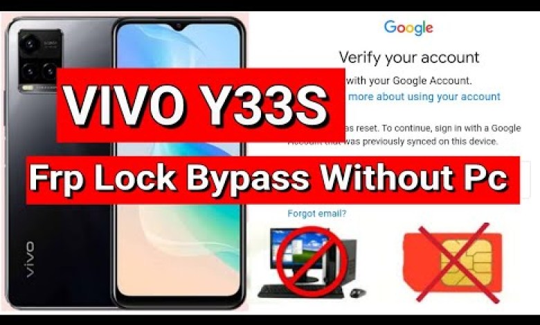 Discover the Latest VIVO Y33s FRP Bypass Method for New Security Version V2109 Google Discover the Latest VIVO Y33s FRP Bypass Method for New Security Version V2109 Google