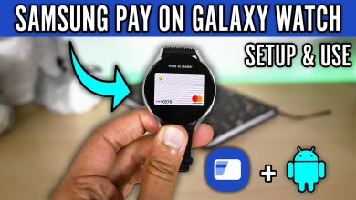 How to Setup and Use Samsung Pay on Galaxy Watch How to Setup and Use Samsung Pay on Galaxy Watch