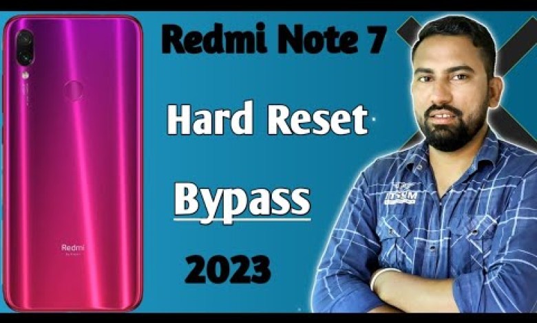 Redmi Note 7 Hard Reset Bypass | Mi Redmi 7 Note 7 Hard Redmi Note 7 Hard Reset Bypass | Mi Redmi 7 Note 7 Hard