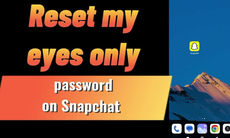 How to Reset My Eyes only Password on Snapchat (2024) How to Reset My Eyes only Password on Snapchat (2024)