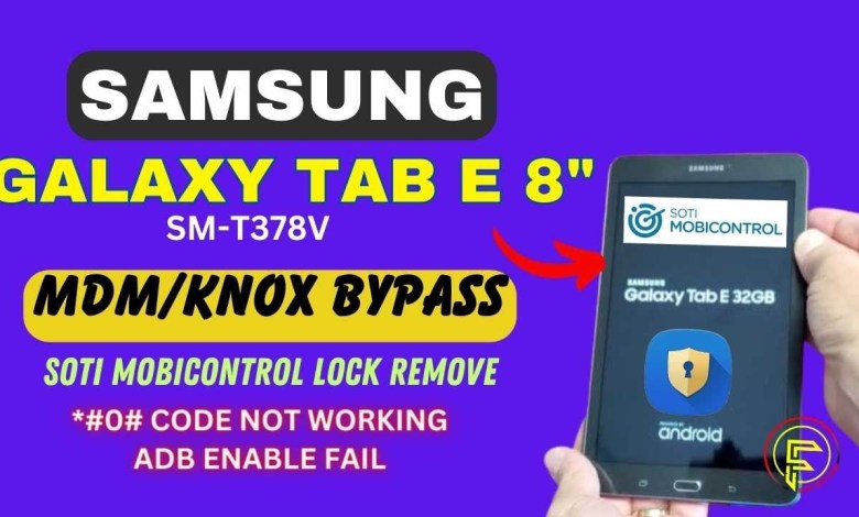 SM-T378V Knox Security bypass || Samsung Galaxy Tab E SM-T378V Knox Security bypass || Samsung Galaxy Tab E