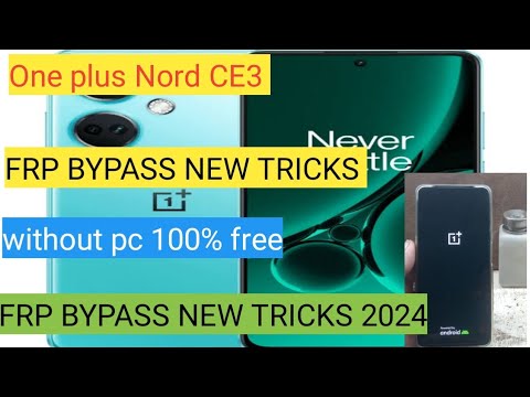 All One Plus FRP Android -12/13 | One Plus Nord CE3 Frp All One Plus FRP Android -12/13 | One Plus Nord CE3 Frp