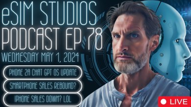 eSIM Studios Podcast Ep 78 | Nothing Phone 2a OS 2.5.5a eSIM Studios Podcast Ep 78 | Nothing Phone 2a OS 2.5.5a