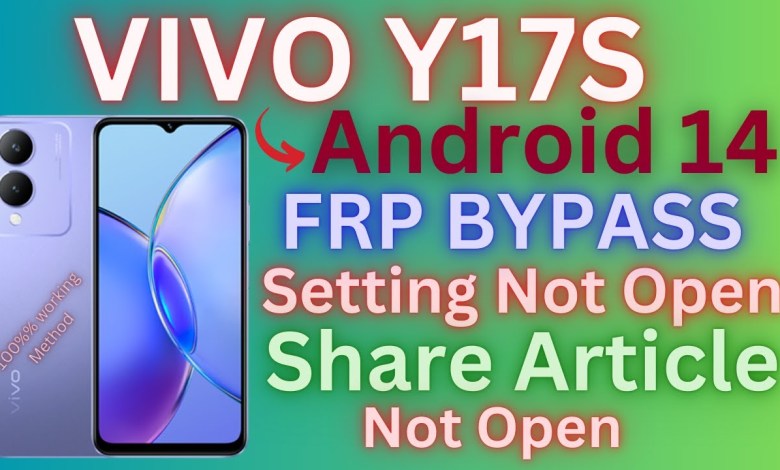 Unlock Vivo Y17s Frp with Android 14 when Setting is not opening Unlock Vivo Y17s Frp with Android 14 when Setting is not opening