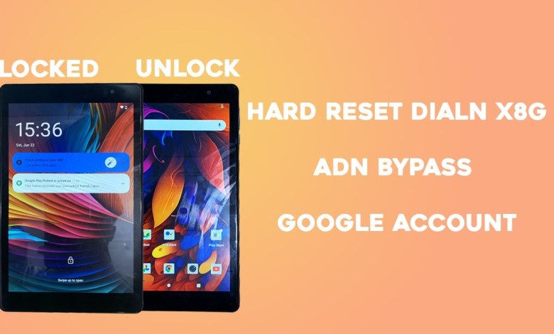 How To Hard Reset Tablet Dialn X8G – Bypass Google How To Hard Reset Tablet Dialn X8G – Bypass Google