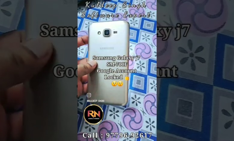 Samsung Galaxy j7 SM-700F Google Account Samsung Galaxy j7 SM-700F Google Account