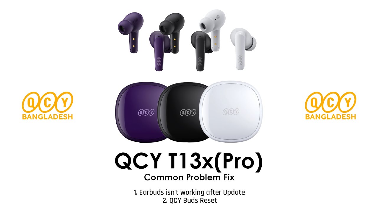 QCY T13x (Pro) Common Problem Solve | Factory Reset of QCY T13x (Pro) Common Problem Solve | Factory Reset of