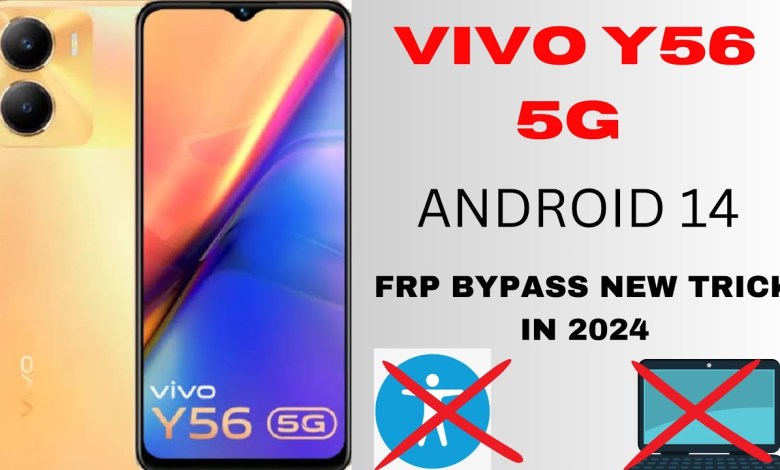 Vivo Y56 5g Frp bypass /Android 14 frp bypass in 2024 Vivo Y56 5g Frp bypass /Android 14 frp bypass in 2024