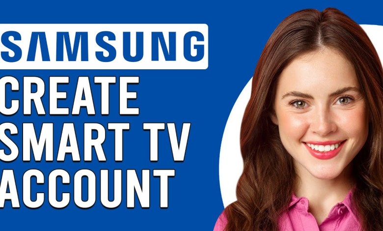 How To Create Samsung Smart TV Account (How Do You How To Create Samsung Smart TV Account (How Do You