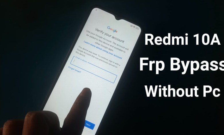 Curious about Redmi 10A FRP Bypass on Android 12? Learn how to bypass Google on Redmi 10A Curious about Redmi 10A FRP Bypass on Android 12? Learn how to bypass Google on Redmi 10A