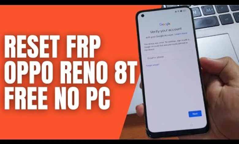 How to Bypass Frp Oppo Reno 8T Forgot Google Account How to Bypass Frp Oppo Reno 8T Forgot Google Account