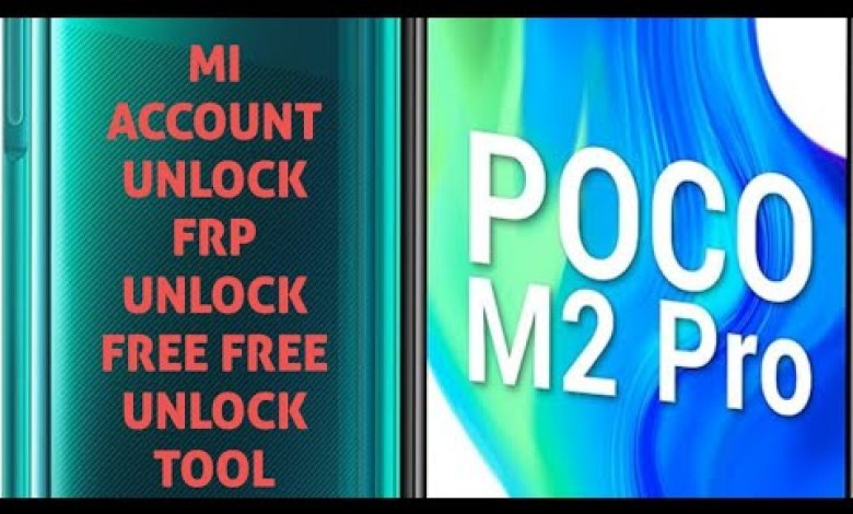 poco m2 pro mi account unlock, frp unlock, free free poco m2 pro mi account unlock, frp unlock, free free