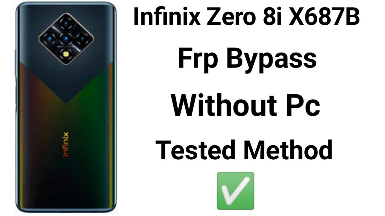 Infinix Zero 8i X687B Frp Bypass Android 10 Infinix Zero 8i X687B Frp Bypass Android 10