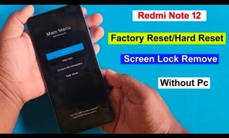 redmi note 12 hard reset pin pattern password unlock redmi note 12 hard reset pin pattern password unlock