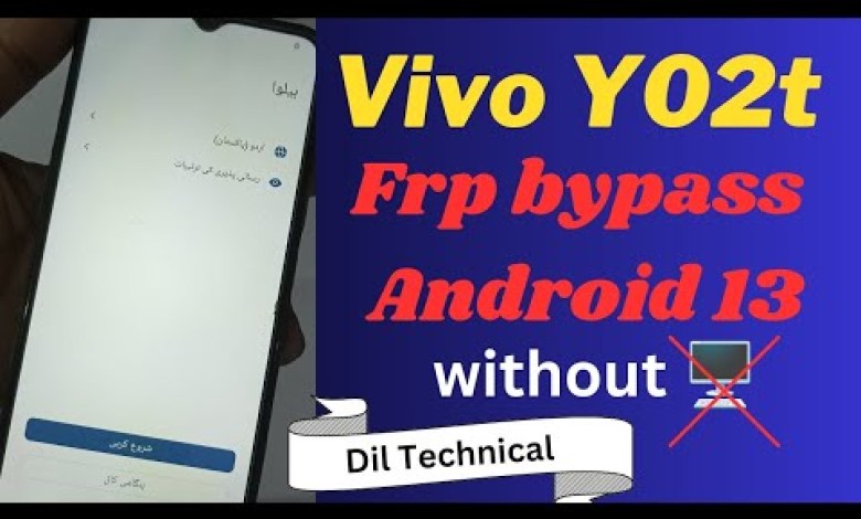 Vivo Y02t Frp bypass Android 13 latest update Vivo Y02t Frp bypass Android 13 latest update