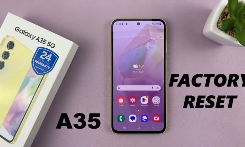 How To Factory Reset Samsung Galaxy A35 5G How To Factory Reset Samsung Galaxy A35 5G
